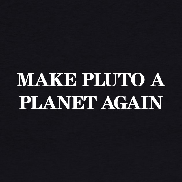 Make Pluto A Planet Again by Indie Pop